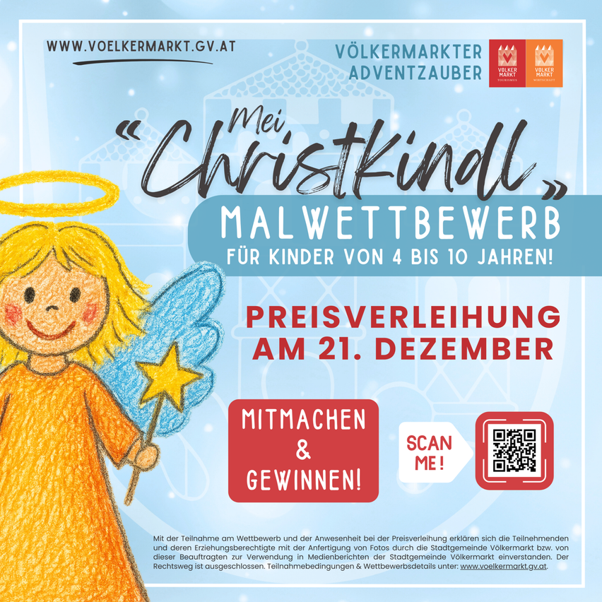Ein Werbeplakat für einen Malwettbewerb für Kinder von 4 bis 10 Jahren. Das Poster zeigt einen glücklichen Engel mit einem Stern und einem QR-Code zur Anmeldung. Der Wettbewerb heißt Mei Christkindl Malwettbewerb. Die Preisverleihung findet am 21. Dezember statt.