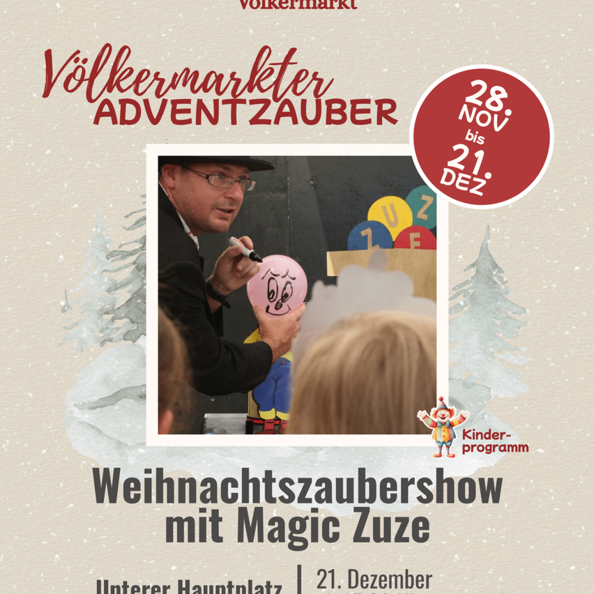 Weihnachtszaubershow mit Magic Zuze am Volksmarkt. Termine: 28. Nov bis 21. Dez. Hauptveranstaltung am 21. Dez.