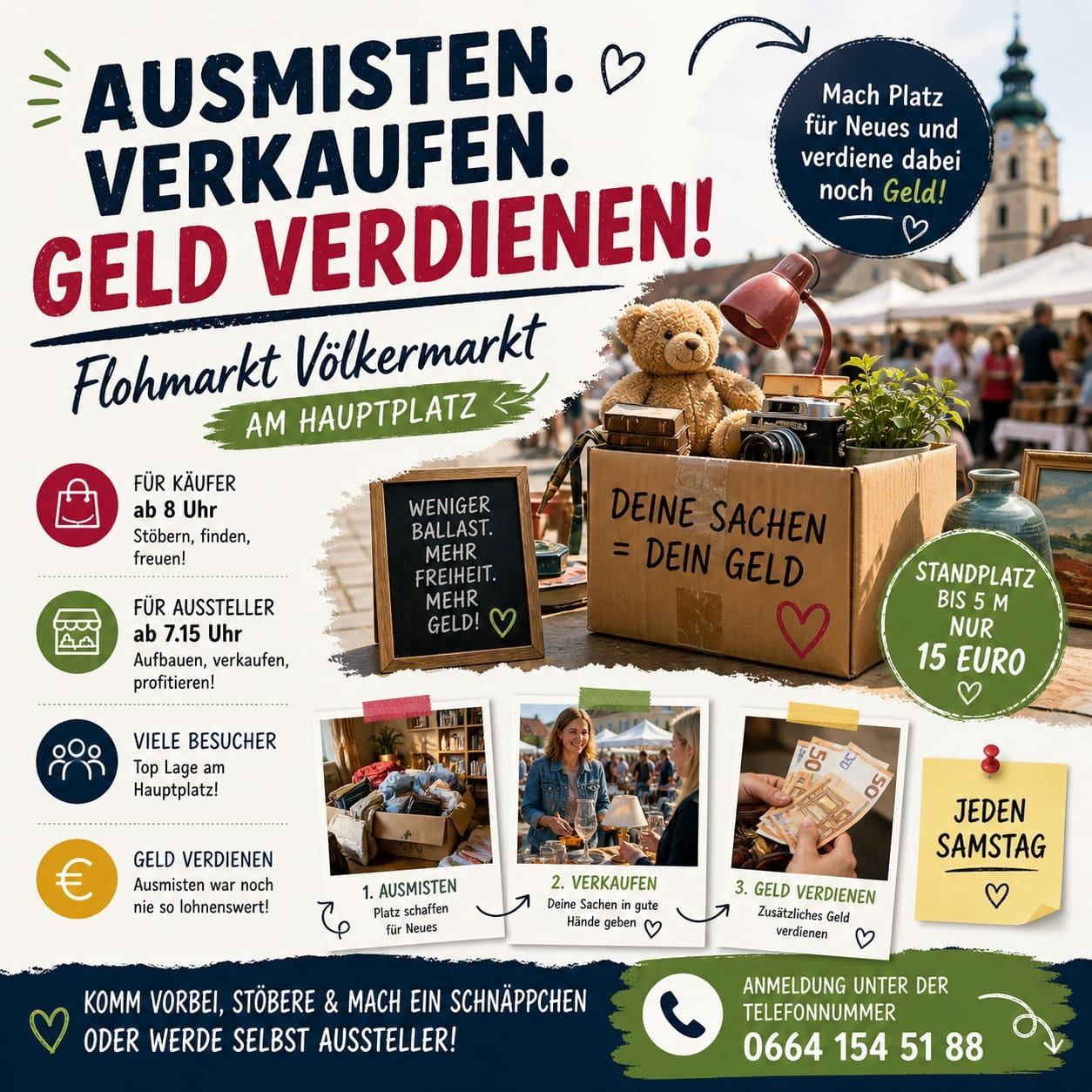 Flohmarkt am Hauptplatz. Verdiene Geld durch Verkaufen, Kaufen und Spenden von Gegenständen. Stände für bis zu 5 Meter nur 15 Euro. Viele Besucher erwartet. Anmeldung unter 0664 154 51 88.