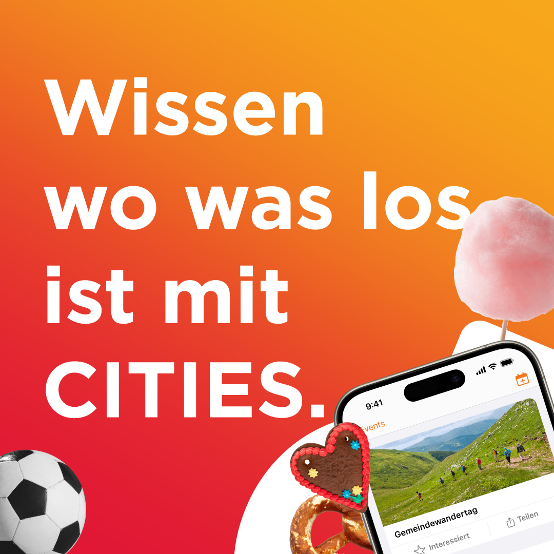 Werbeanzeige für die Cities-App mit einem Fußball, Brezel und Zuckerwatte auf einem Smartphone-Bildschirm. Der Text lautet 'Wissen, wohin mit CITIES.'