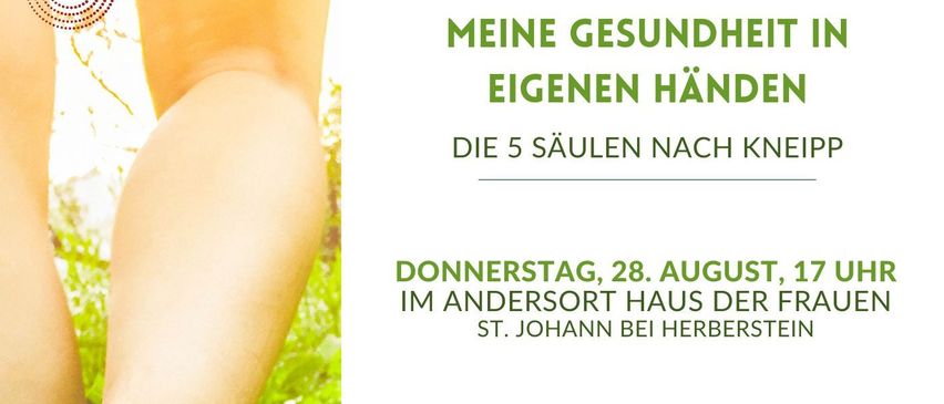 Ein Plakat bewirbt eine Präsentation zur Kneipp-Methode am 28. August, 17:00, im Haus der Frauen St. Johann in Herberstien. Der Text betont die Gesundheit mit der Kraft der Natur.