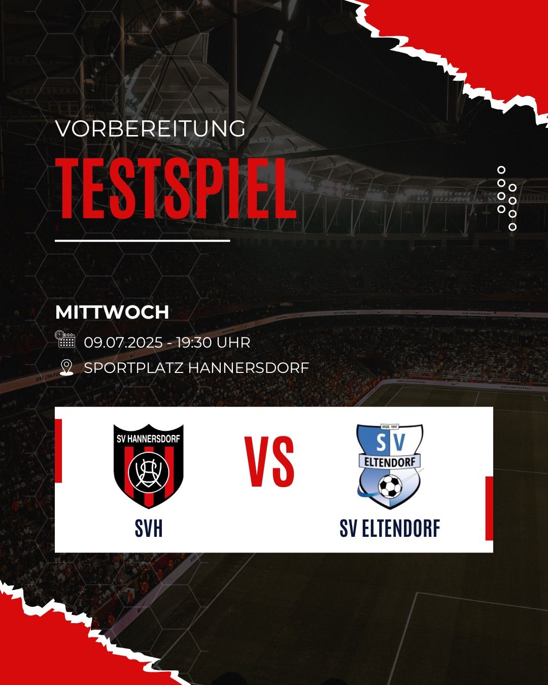 Plakat für ein Fußballspiel, SV Hanersdorf gegen SV Eltendorf, geplant für Mittwoch, 09.07.2025 um 19:30. Ort: Sportplatz Hanersdorf. Logos und Namen der Teams sind angezeigt.