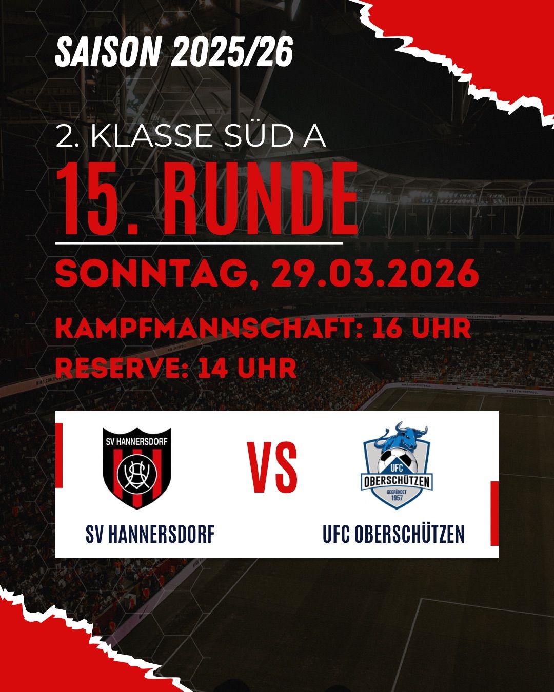 Plakat für die 15. Runde der 2. Klasse Süd A am Sonntag, 29. März 2026. Das Spiel beginnt um 16 Uhr, die Reservemannschaft startet um 14 Uhr. Die Teams sind SV Hannersdorf und UFC Oberschützen.