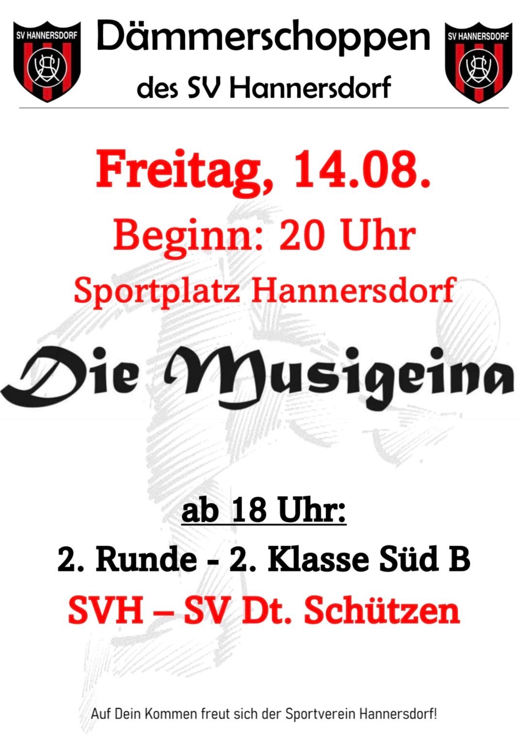 Ein Plakat für eine Sportveranstaltung am 14. August um 20 Uhr auf dem Sportplatz Hannersdorf. Die Veranstaltung heißt 'Die Musikeina' und beginnt um 18 Uhr. Es zeigt eine Skizze einer Person und den Text '2. Runde - 2. Klasse Süd B'.