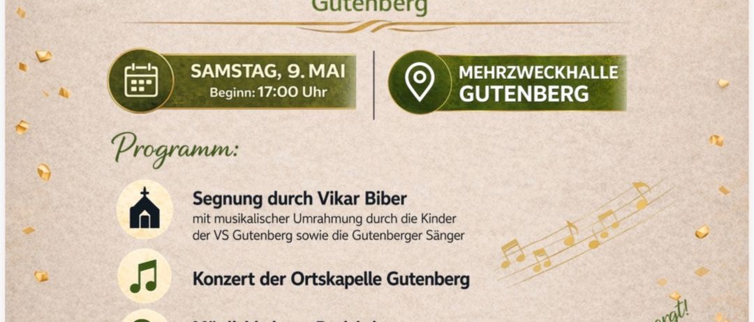 Plakat zur Eröffnung und Einweihung des neuen Veranstaltungsbereichs in der Mehrzweckhalle sowie des Proberaums der Gutenberg-Orgel. Samstag, 9. Mai, Beginn 17:00 Uhr. Programm umfasst Gesang von Vika Biber, Orgelkonzert und ein Blasinstrumentenspiel.