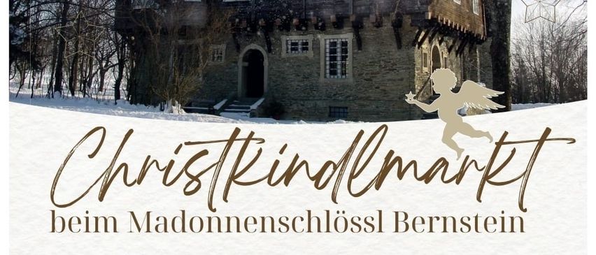 Ein Plakat für den Weihnachtsmarkt im Schloss Bernstein, das ein verschneites Schloss zeigt, mit dem Datum Dezember und Aktivitäten wie einer Christkindl-Werkstatt, Karussell und Handwerk.