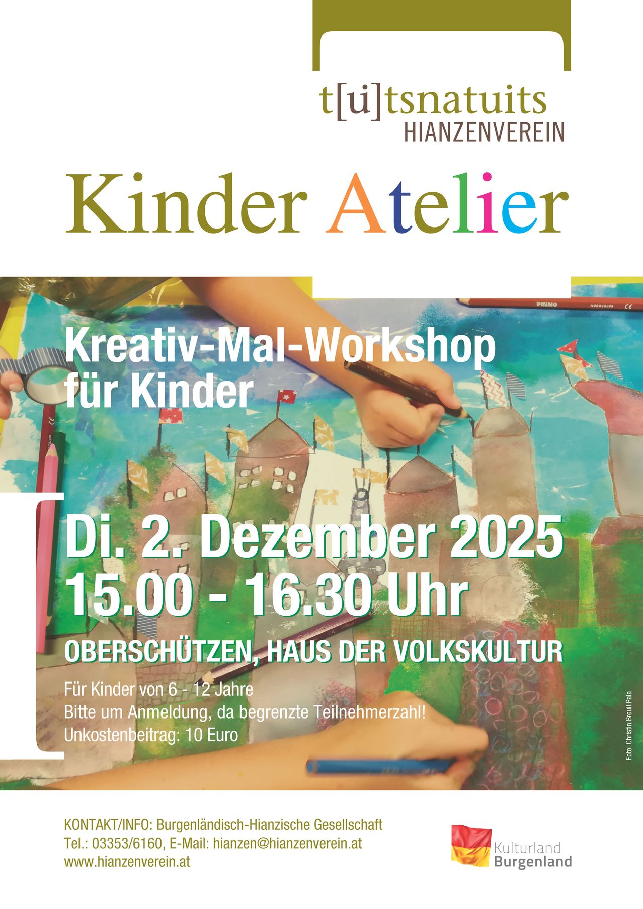 Plakat für einen kreativen Malworkshop für Kinder, geplant für den 2. Dezember 2025, von 15:00 bis 16:30 Uhr in Oberschützen, Haus der Volkskultur. Für Kinder von 6 bis 12 Jahren, Anmeldung erforderlich. Teilnahmegebühr: 10 Euro.