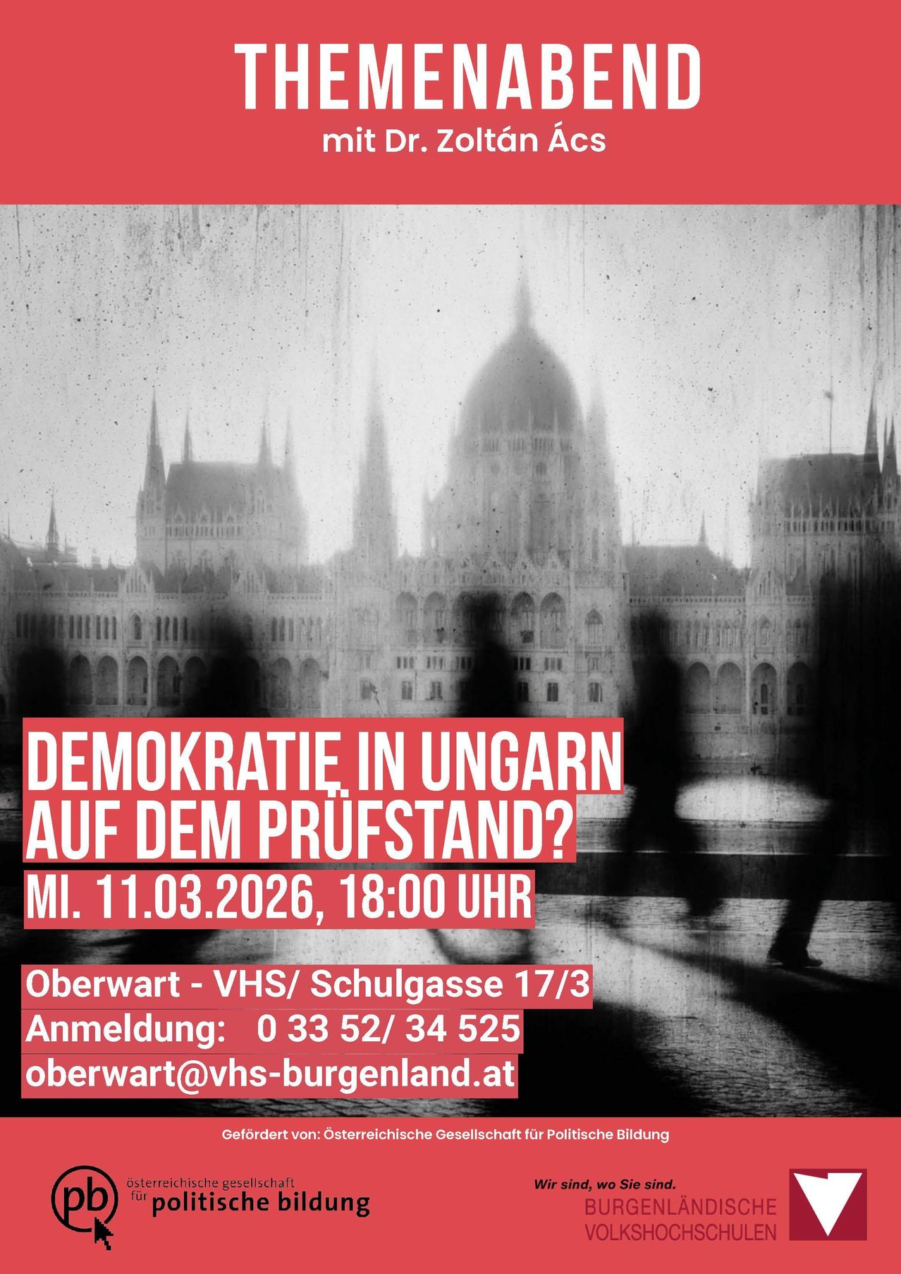 Ein Schwarz-Weiß-Foto zeigt verschwommene Figuren, die an einem großen Gebäude vorbeigehen, wahrscheinlich dem ungarischen Parlament. Der Text lautet 'Demokratie in Ungarn auf dem Pruefstand? 11.03.2026, 18:00 Uhr.' Es folgen weitere Details zu Ort und Kontaktinformationen.