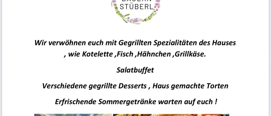 Ein Plakat bewirbt Fiedlers Bauernstube. Es öffnet um 17 Uhr. Sie bieten ein Grillbuffet, hausgemachte Kuchen, erfrischende Sommergetränke. Gegrillte Spezialitäten umfassen Schnitzel, Fisch, Hähnchen und Bratwurst. Fotos zeigen gegrilltes Fleisch und Gemüse.