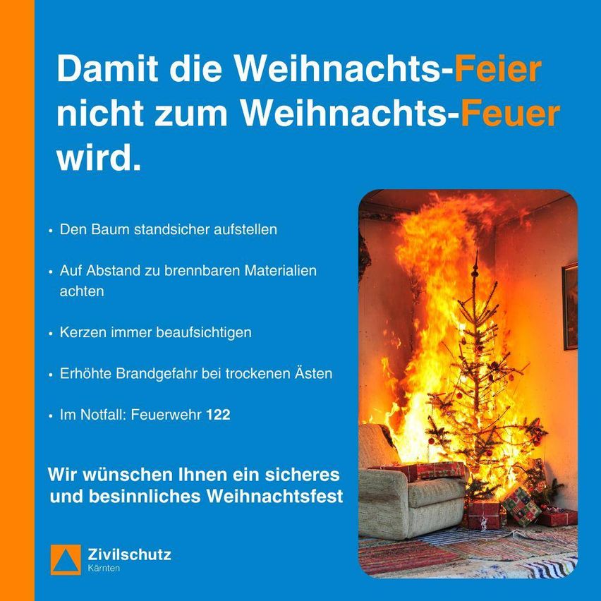 Ein Werbeposter zeigt einen brennenden Weihnachtsbaum und gibt Sicherheitstipps. Es betont, den Baum stabil aufzustellen, von brennbaren Materialien fernzuhalten, immer die Kerzen zu beobachten und auf die erhöhte Brandgefahr bei trockenen Ästen zu achten. Im Notfall wird die Feuerwehrnummer 122 angegeben. Es wünscht ein sicheres und besinnliches Weihnachtsfest.