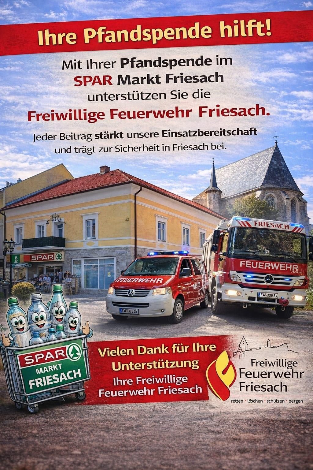 Das Bild zeigt ein Gebäude mit dem Schild Spar Markt Friesach. Vor dem Gebäude stehen zwei Fahrzeuge, ein Polizeiwagen und ein Feuerwehrfahrzeug. Auf dem Feuerwehrfahrzeug steht Freiwillige Feuerwehr Friesach. Es gibt ein Schild mit den Worten Vielen Dank für Ihre Unterstützung. Es gibt Flaschen mit Comic-Gesichtern.