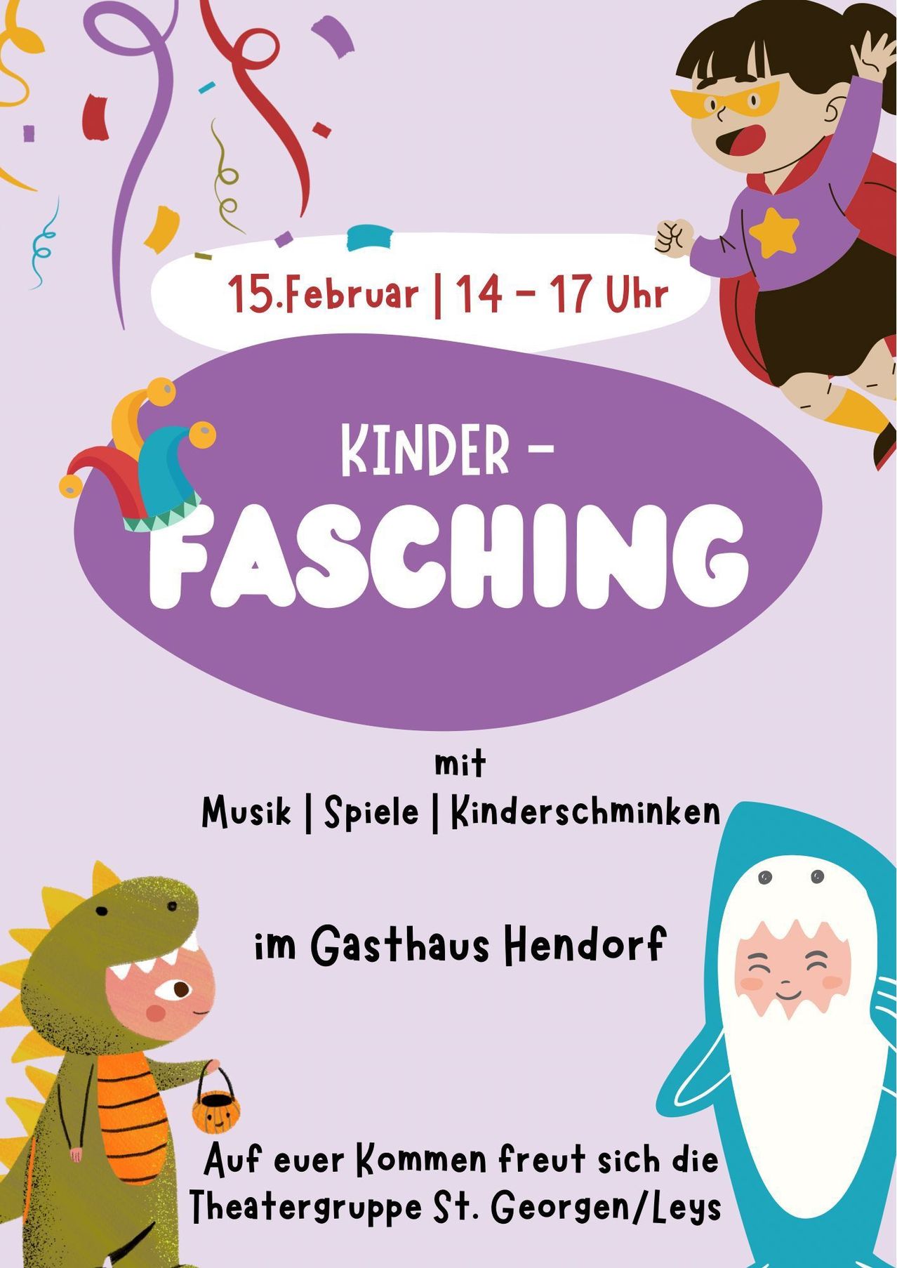 Plakat für Kinderfasching mit Musik, Spielen und Kinderkostümen im Gasthaus Hendorf am 15. Februar von 14 bis 17 Uhr. Illustriert mit einem Dinosaurier und einem Hai.