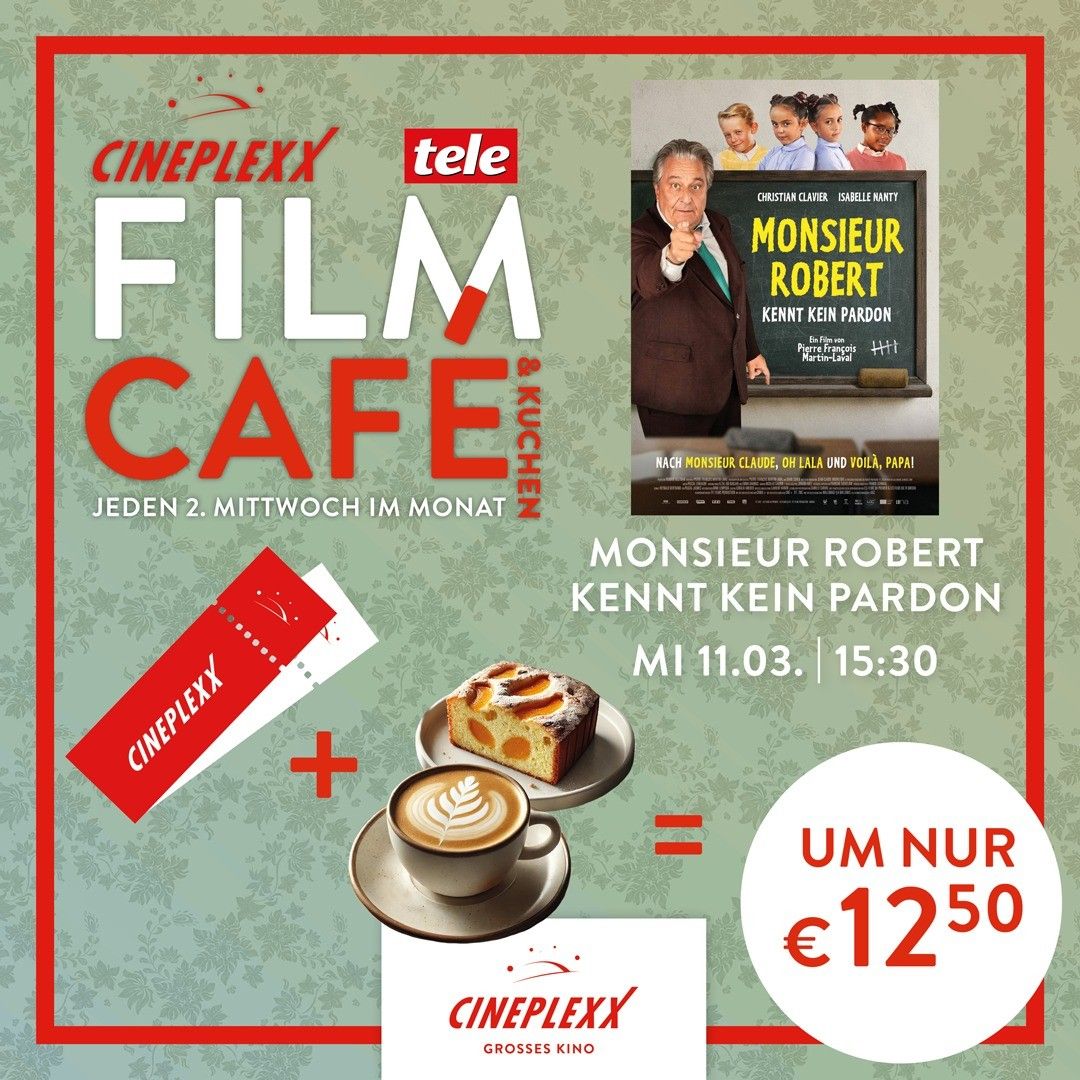 A poster for Cineplexx Film Cafe advertises a movie ticket and dessert for 12.50 Euros, featuring Monsieur Robert on a blackboard and a dessert with coffee.