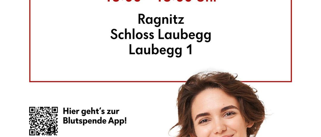 Poster for a blood donation event. It reads 'Every drop counts!' and 'Monday, April 13, 15:00-18:00 at Schloss Laubegg, Laubegg 1.' A smiling woman points to her shirt that says 'Every drop counts blood.' There is a QR code at the bottom left.
