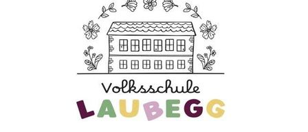 Das Bild zeigt das Logo der 'Volksschule Laubegg'. Es zeigt ein Haus mit Blumen darum, in leuchtenden Farben. Die Worte sind in einer verspielten Schrift geschrieben.