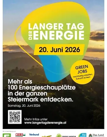 Plakat für den 'Längeren Tag der Energie' am 20. Juni 2026. Es zeigt über 100 Energiejobmöglichkeiten in der Steiermark, Österreich. Die Veranstaltung fördert nachhaltige Arbeitsplätze und zukünftige Sicherheit. Besuchen Sie www.langertagderenergie.at für weitere Infos.