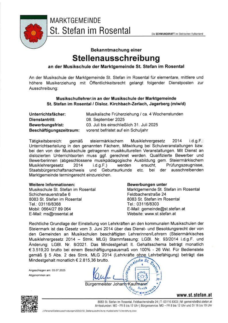 Stellenausschreibung an der Musikschule der Marktgemeinde St. Stefan im Rosental für elementare, mittlere und höhere Musikerziehung mit öffentlichem Recht gelangt folgender Dienstposten zur Ausschreibung: Musikschullehrer/in an der Musikschule der Marktgemeinde St. Stefan im Rosental/Disloz. Kirchbach-Zerlach, Jagerberg (m/w/d).