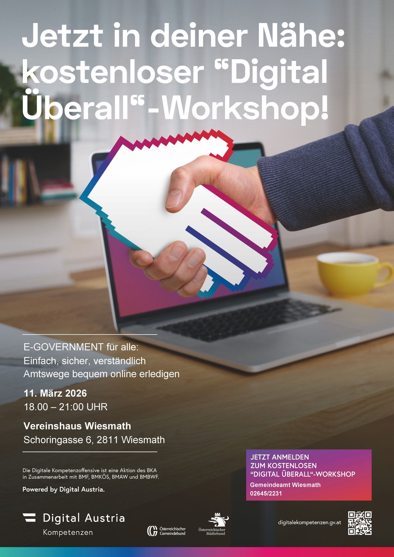 Ein Plakat für ein digitales Workshop mit dem Titel 'Überall' zeigt eine Hand, die ein Stück Papier über einem Laptop hält. Die Veranstaltung ist für den 11. März 2026 von 18:00 bis 21:00 im Vereinshaus Wiesmath geplant. Es hebt E-Government-Dienste hervor.