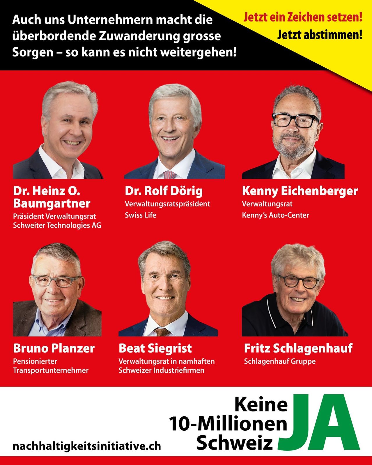 Plakat mit sechs lächelnden Männern. Oben: Dr. Heinz O. Baumgartner, Dr. Rolf Dörig, Kenny Eichenberger. Unten: Bruno Planzer, Beat Siegrist, Fritz Schlagenhauf. Bildunterschrift: Keine Sorgen - so kann es nicht weitergehen!