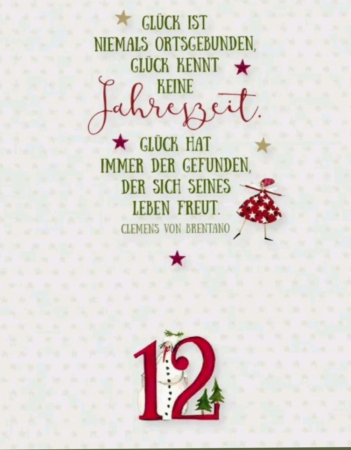Postkarte mit einem Zitat von Clemens von Brentano, 'Gluck kennt keine jahreszeit', übersetzt 'Glück kennt keine Jahreszeit'. Rote Stern-Designs und Schneeflocken. Die Zahl 12 befindet sich unten.
