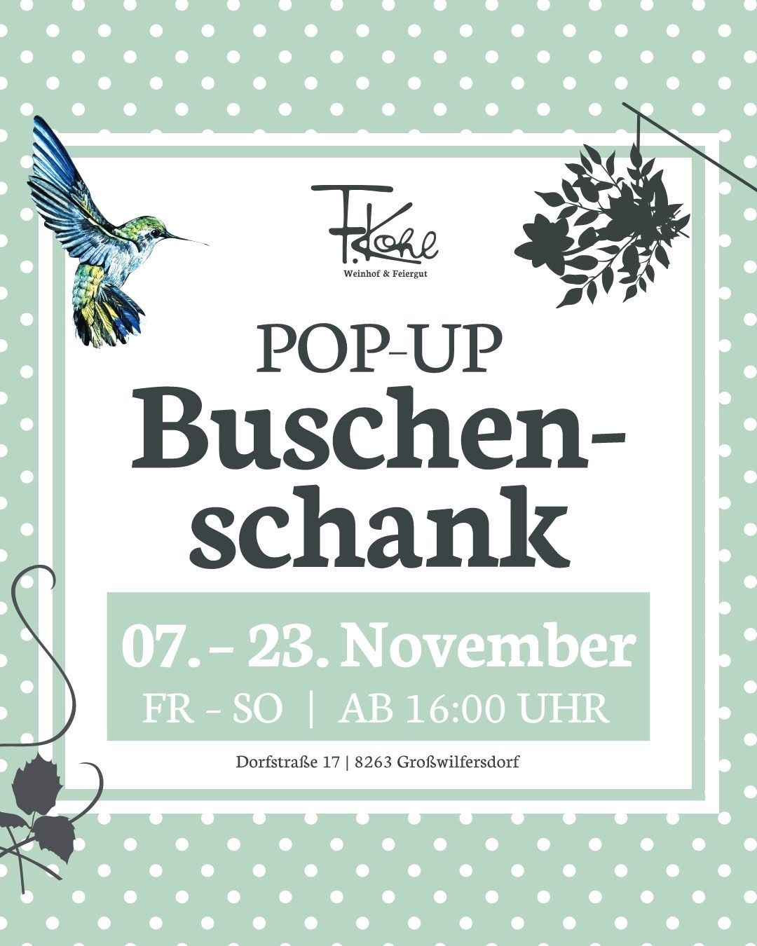 Werbeposter für eine Pop-up Flaschen-Schankveranstaltung von TKohl. Termine: 07.-23. November. Zeit: Freitag-Sonntag 16:00 Uhr. Ort: Dorfstrasse 17, 8263 Großwilfersdorf.