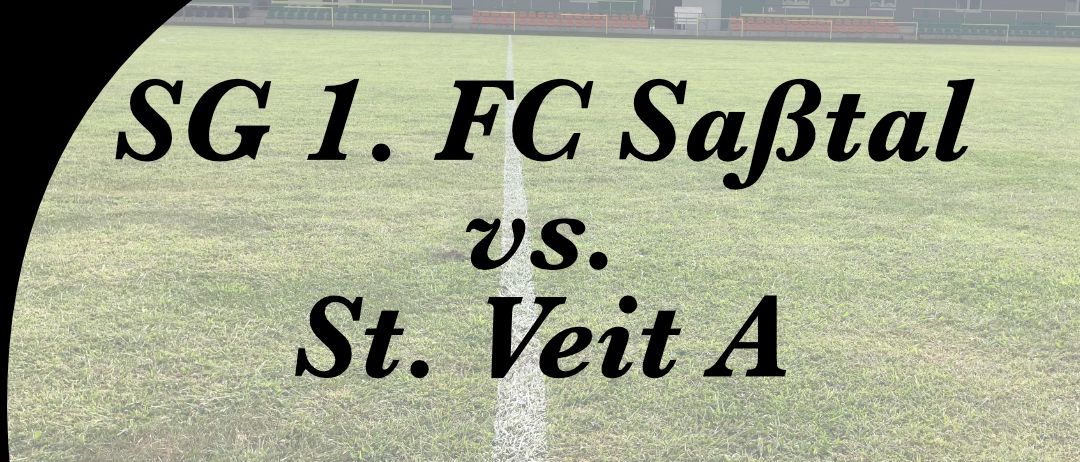 Plakat für ein U10-Fußballspiel zwischen SG 1. FC Sabtal und St. Veit A, geplant für den 5. September 2025 um 17 Uhr im Sabtalstadion Mettersdorf.