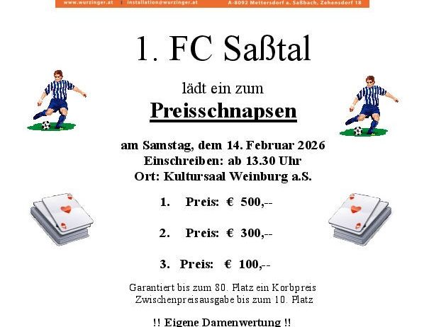 1. FC Sabtal lädt zu einem Preisraffle am Samstag, 14. Februar 2026, ab 13:30 Uhr im Kultursaal Weinburg ein. Preise umfassen €500, €300 und €100. Tickets kosten €6, max 5. Heinz Rappold verkauft Tickets.