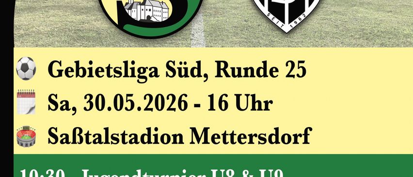 Fußballspiel in der Bezirksliga Süd, Runde 25. Samstag, 30. Mai 2026 um 16 Uhr. Jugendturniere und Spiele, gefolgt von einem Spiel zwischen 1.FC SaBtal und USV Siebing.