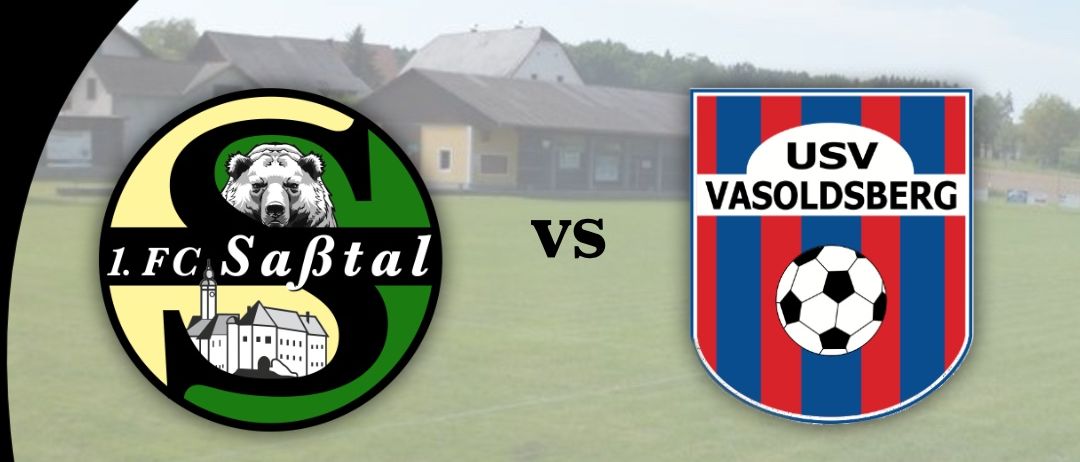 Plakat für einen Fußballspieltag mit 1. FC Saftal gegen USV Vasoldsberg, geplant für Freitag, 17. Juli 2026 um 18:45 in Weinburg.
