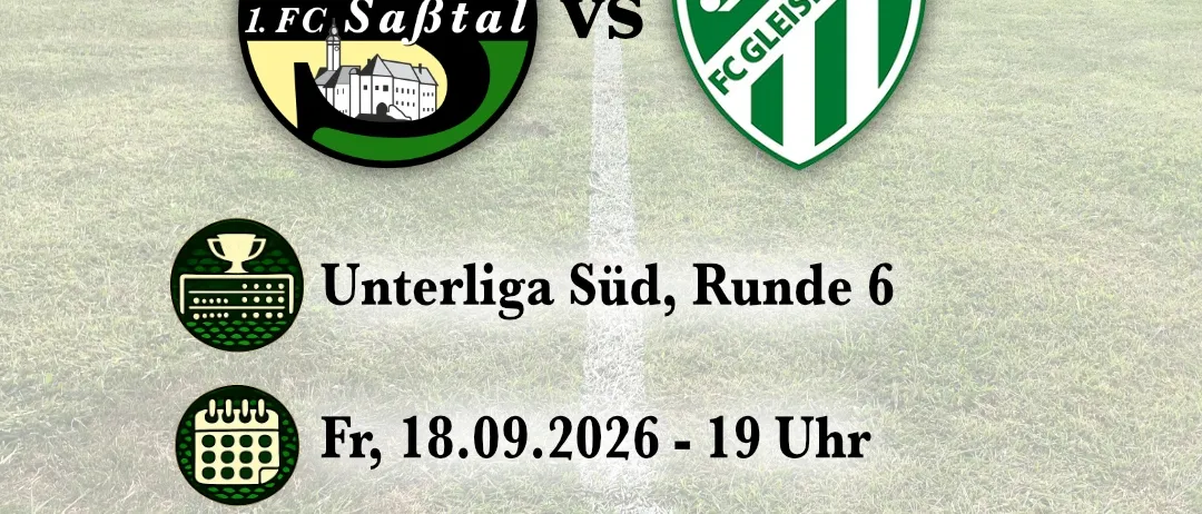Plakat für das Fußballspiel 1.FC Sabtal gegen FC Gleisdorf 09, Unterliga Süd, Runde 6, am Freitag, 18. September 2026, um 19 Uhr im Sabtalstadion Mettersdorf. Der Spielball wird von Franz Sommer gepfiffen.