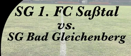 Plakat für ein Fußballspiel zwischen SG 1. FC Saftal und SG Bad Gleichenberg, geplant für den 18. September 2026 um 17:00 Uhr im Sabtalstadion in Mettersdor.