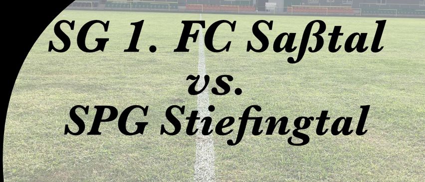 Plakat für ein Fußballspiel zwischen SG 1. FC Saftal und SPG Stiefintal, geplant für den 2. Oktober 2026 um 16:30 Uhr im Saftalstadion in Mettersdor