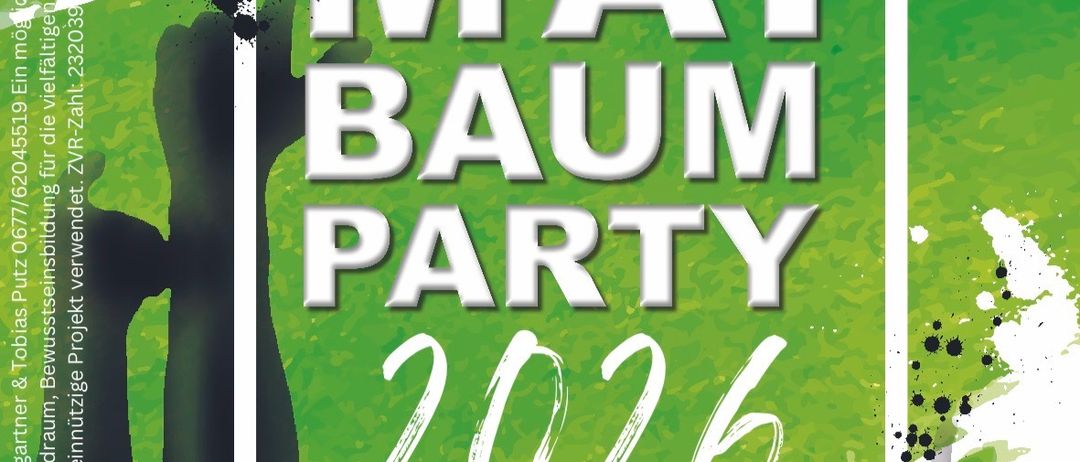 Plakat für die Mai Baum Party 2026. Datum: 30. April 2026. Grüner Hintergrund mit weißem Text und Händen im Vordergrund.