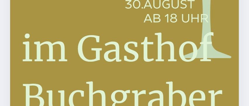Plakat für eine Party am 30. August, ab 18 Uhr, im Gasthof Buchgraber. Es zeigt ein Cocktailglas mit einer Orangenscheibe.