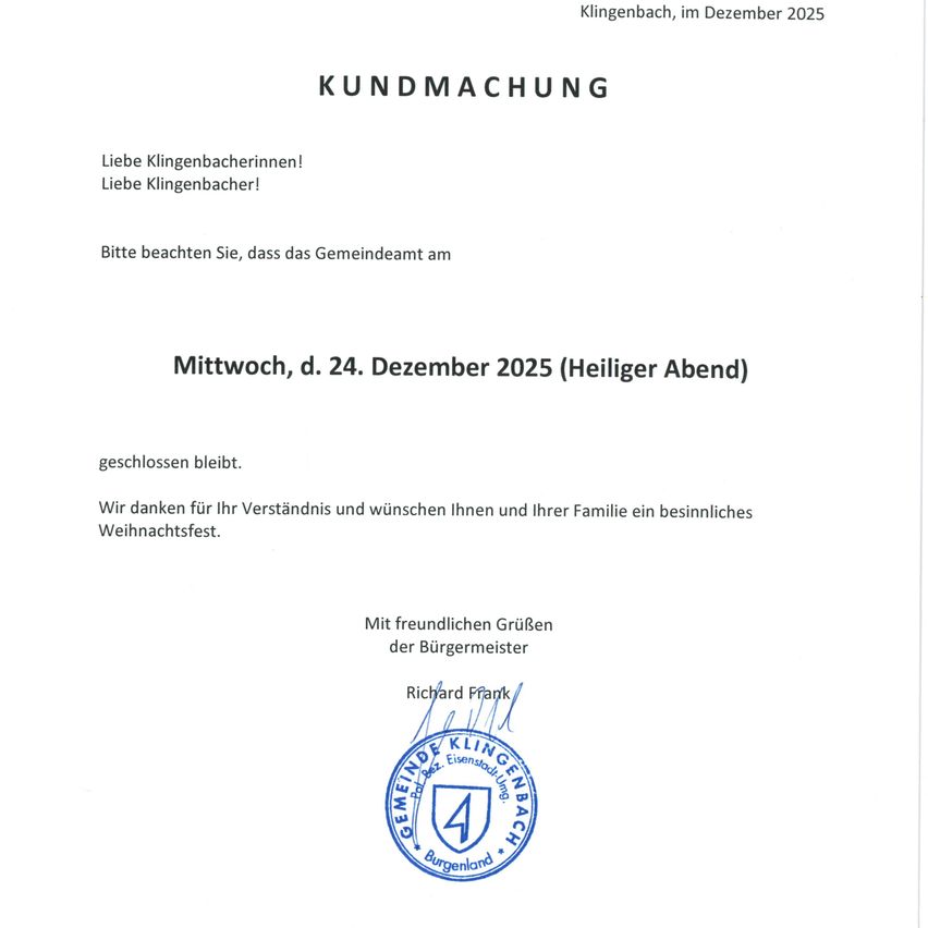 Eine Mitteilung der Gemeinde Klingenbach im Dezember 2025. Es wird eine geschlossene Gemeindeverwaltung am Mittwoch, den 24. Dezember 2025 (Heiliger Abend) erwähnt. Es werden den Bewohnern frohe Weihnachten gewünscht und es ist vom Bürgermeister unterzeichnet.