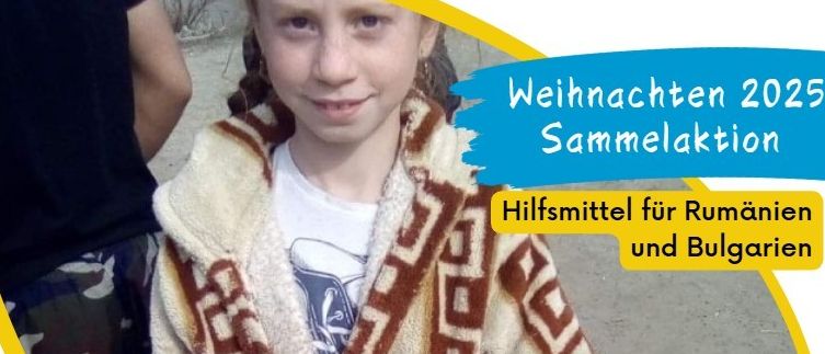 Ein junges Mädchen in einem gemusterten Mantel lächelt in die Kamera. Dahinter steht eine Person in Tarnkleidung. Das Bild hat eine Überlagerung mit dem Text 'Weihnachten 2025 Sammelaktion Hilfsmittel für Rumänien und Bulgarien.'
