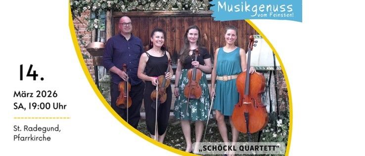 Vier Musiker stehen vor einer Holzwand und halten Violinen und ein Cello. Das Datum 14. März 2026 und die Zeit 19:00 Uhr sind links geschrieben. Der Text lautet "Musikgenuss vom Feinsten!" und "SCHOECKL QUARTET" steht unten.