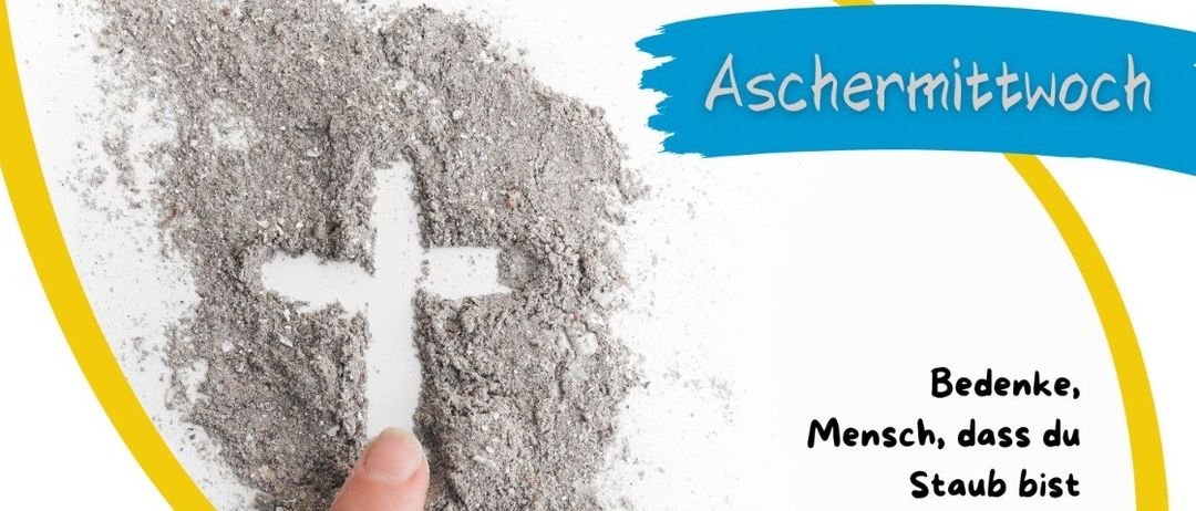 Ein Plakat zum Aschermittwoch, dem Beginn der Fastenzeit, mit einem Kreuz aus Asche. Die Veranstaltung findet am 18. Februar um 18:00 Uhr in der St. Radegund, Pfarrkirche statt. Es betont die menschliche Verfassung und die Notwendigkeit der Buße.