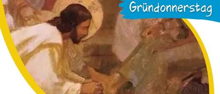 Ein Bild zeigt Jesus beim Fußwaschen seiner Jünger, symbolisch für die Dienerschaft. Der Text kündigt einen Gottesdienst am Gründonnerstag in der Kalvarienbergkirche an, mit Fußwaschung und Gedenken an Jesu letzten Abend.