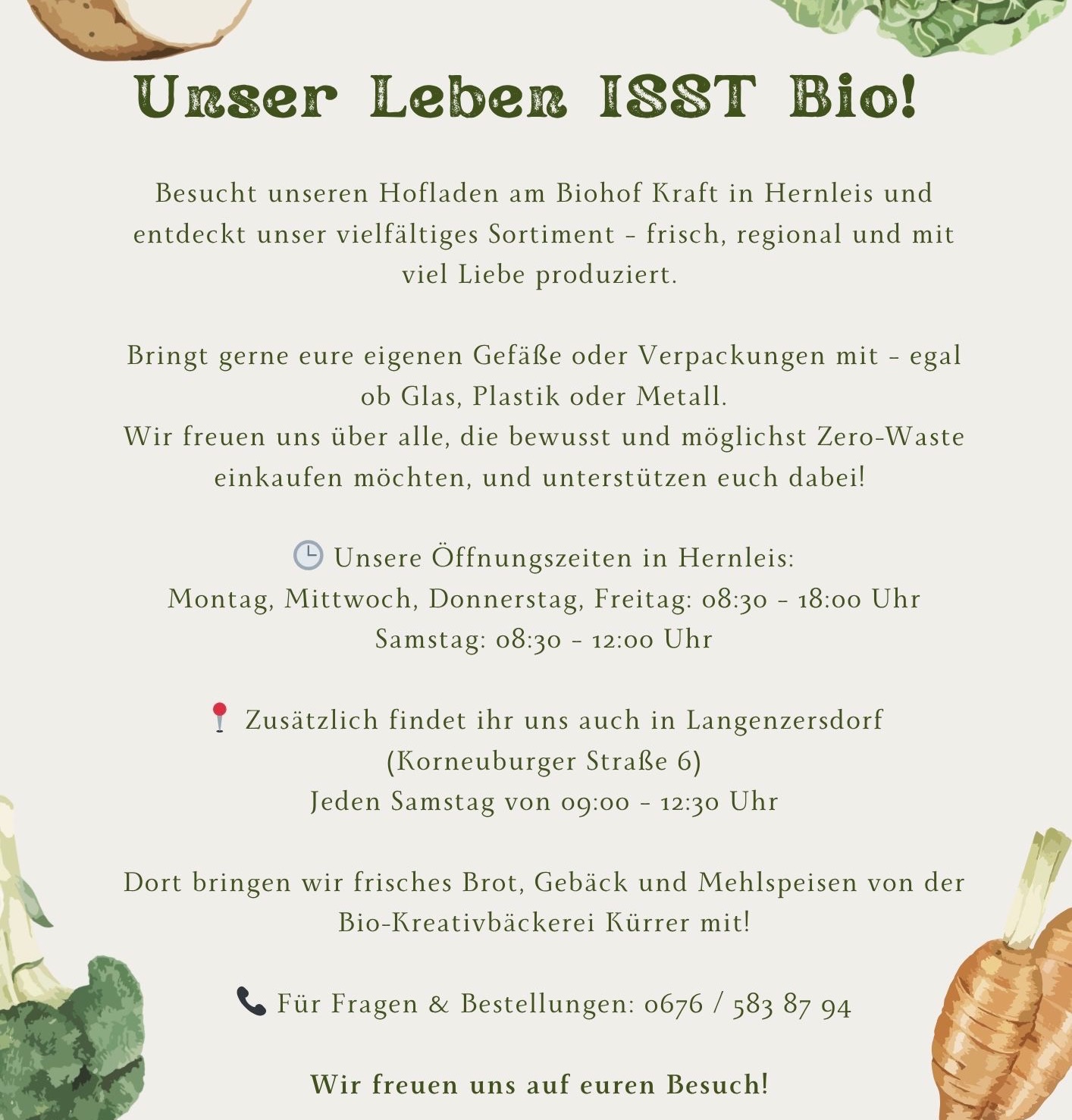 Besuchen Sie unseren Hofladen am Biohof Kraft in Hernleis und entdecken Sie unser vielfältiges Sortiment - frisch, regional und mit viel Liebe produziert. Bringen Sie gerne Ihre eigenen Behälter oder Verpackungen mit - egal ob Glas, Plastik oder Metall. Wir freuen uns über alle, die bewusst und möglichst Zero-Waste einkaufen möchten, und unterstützen Sie dabei!