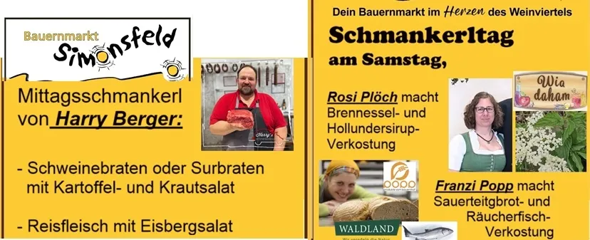 Werbeanzeige für einen Bauernmarkt mit Simonsfeld. Es hebt einen Samstag-Verkostungstag hervor, an dem Harry Berger Schweinebraten oder Surbraten mit Kartoffel- und Krautsalat zubereitet. Franzi Popp bereitet eine Räucherfisch- und Räucherforellenverkostung zu.