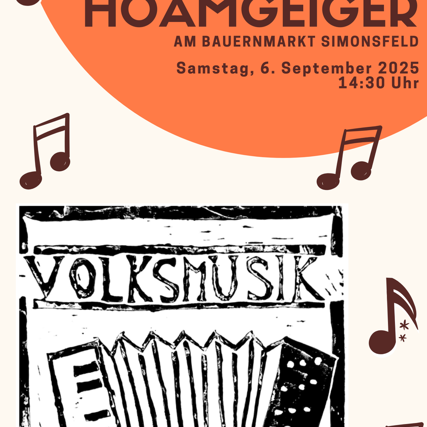 Hoamgeiger-Veranstaltung am Bauernmarkt Simonsfeld am Samstag, 6. September 2025, um 14:30 Uhr. Illustration zeigt Volksmusik und Noten.