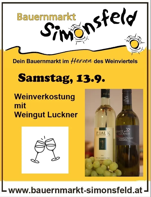 Ein gelbes Plakat für eine Weinverkostung am Samstag, 13. September. Es zeigt zwei Weinflaschen, eine mit dem Etikett Luckner und die andere mit einem Chardonnay-Etikett. Unten sind zwei Weinglaser und einige Trauben abgebildet.