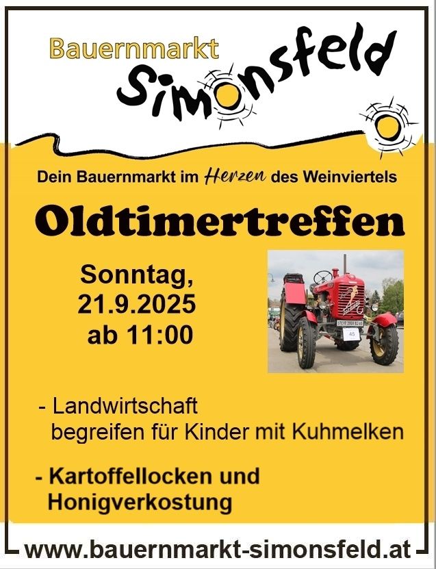 Plakat für Oldtimertreffen auf dem Bauernmarkt Simonsfeld am 21.9.2025, Beginn um 11:00 Uhr. Mit einem roten Traktor und Aktivitäten für Kinder, einschließlich Kartoffelschälen und Honigverkostung.