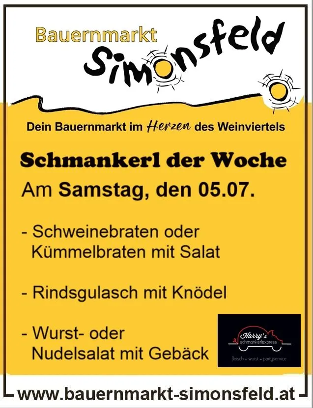 Plakat für den Bauernmarkt Simonsfeld, mit Gerichten wie Schweinebraten oder Kümmellbraten mit Salat, Rindsgulasch mit Knödeln und Wurst- oder Nudelsalat mit Gemüse. Veranstaltung am Samstag, 05.07.