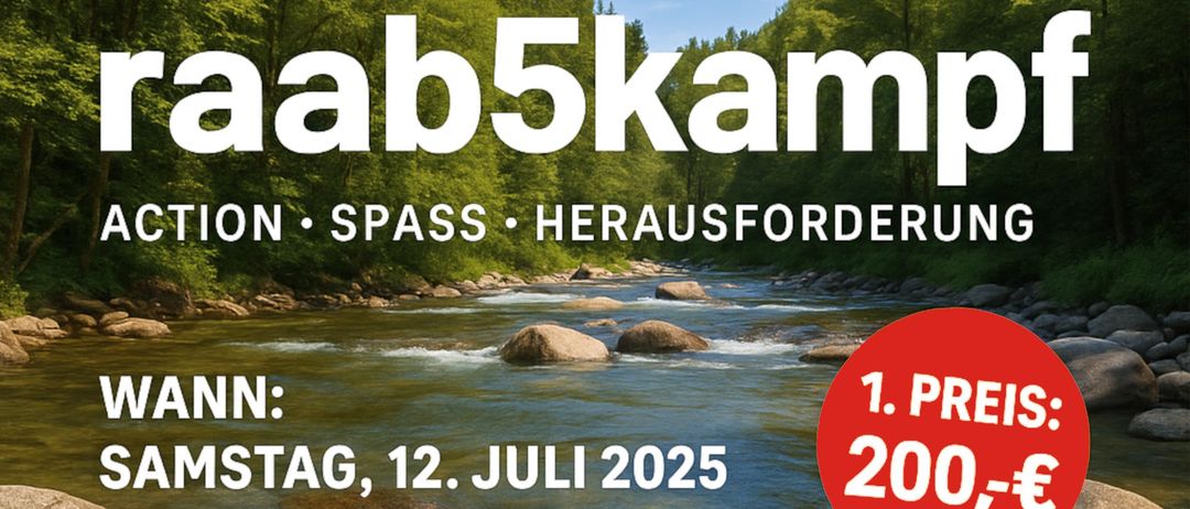 Floßrennen mit 4er-Teams, fünf Disziplinen und einem Sieger. Samstag, 12. Juli 2025, 13:00 Uhr Start. Ort: Raab, Pertstein. Erster Preis 200 Euro. Jetzt anmelden und mitmachen!