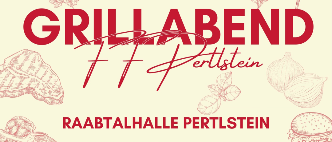 Ein Plakat für Grillabend bei Raabtalhalle Pertlstein. Es zeigt einen Grill mit Fleisch, Würsten und Gewürzen, umgeben von Utensilien und Gemüse.