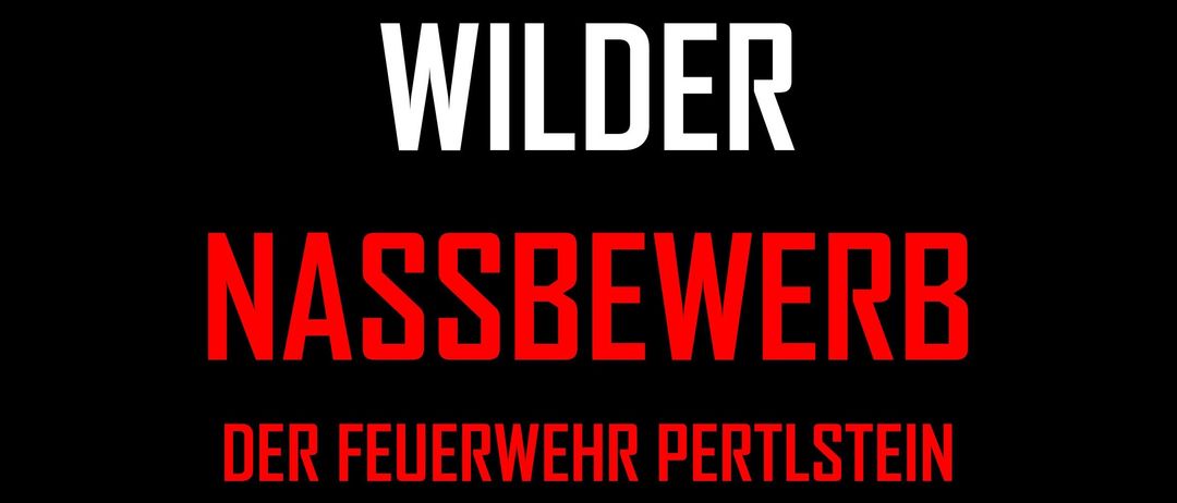Ein schwarzer Hintergrund mit weißen und roten Texten. Das Wort 'WILDER' ist weiß und 'ASSBEWER' und 'FEUERWEHR PERTLS' sind rot.