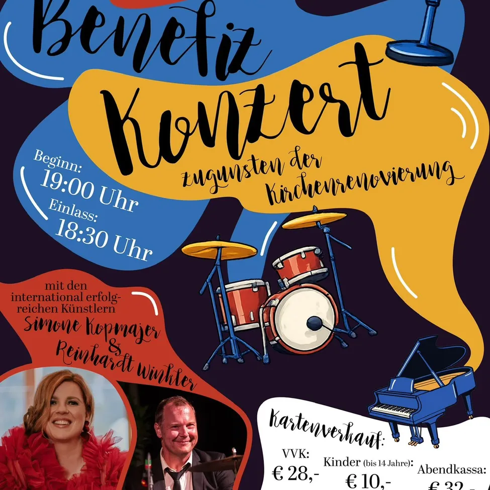 Ein Plakat für ein Benefizkonzert mit Simone Kopmajer und Reinhard Winter. Das Event zeigt Musikinstrumente wie Klavier und Schlagzeug. Der Konzertbeginn ist um 19:00 Uhr und endet um 18:30 Uhr. Die Ticketpreise sind angegeben.