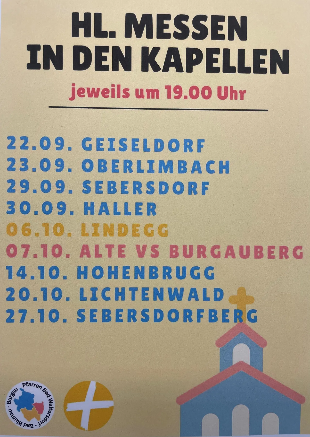 Ein Plakat mit einer Liste von Terminen und Orten für Veranstaltungen, die jeweils um 19:00 beginnen. Die Orte umfassen Geiseldorf, Oberlimbach, Sebersdorf, Haller, Lindegg, Alte vs Burgauberg, Hohenbrugg, Lichtenwald und Sebersdorfberg. Unten rechts befindet sich ein kleines Kirchensymbol.